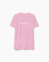 I like dogs. | Core Tee | Pink | Unisex